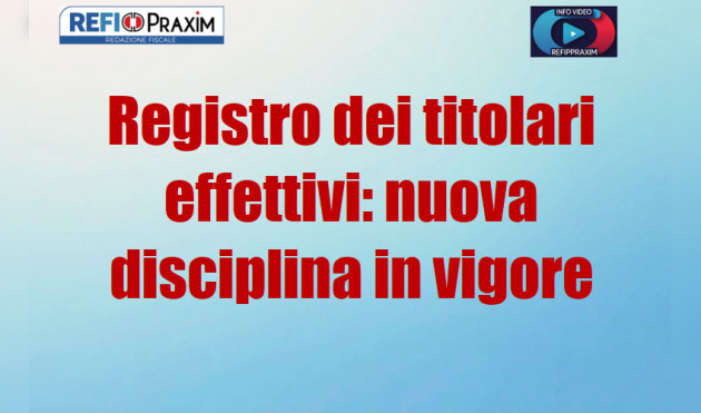 Registro dei titolari effettivi: nuova disciplina in vigore