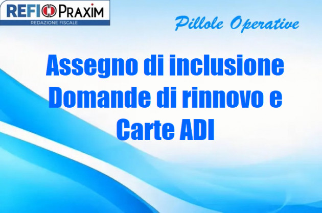 Assegno di inclusione - Domande di rinnovo e Carte ADI