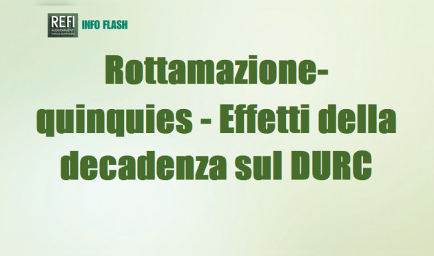 Rottamazione-quinquies - Effetti della decadenza sul DURC