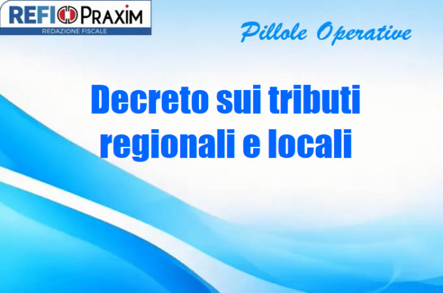 Decreto sui tributi regionali e locali