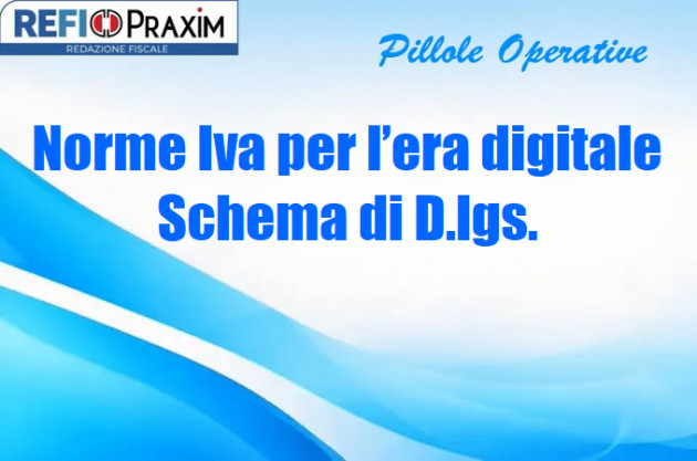 Norme Iva per l’era digitale – Schema di D.lgs.