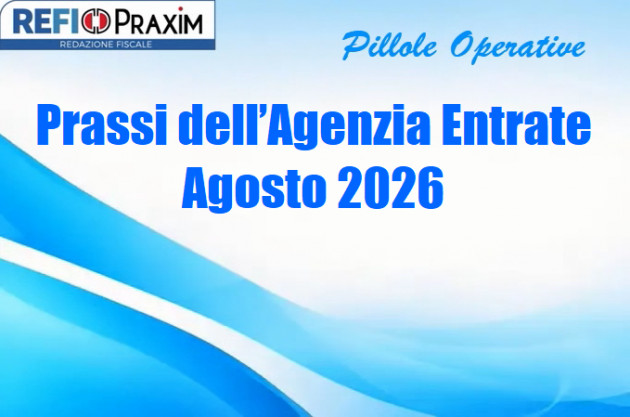 Prassi dell’Agenzia Entrate – Agosto 2026