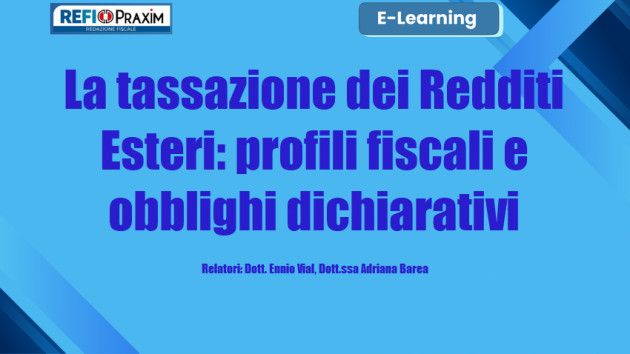 Differita - La tassazione dei Redditi Esteri: profili fiscali e obblighi dichiarativi