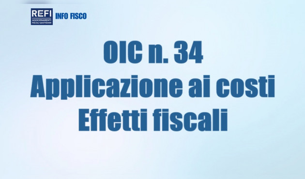 OIC n. 34 - L’applicazione ai costi - Effetti fiscali