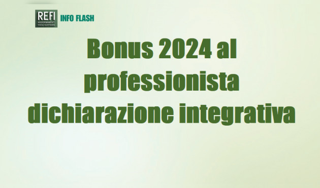 Bonus acquisito nel 2024 quale compenso professionale - La dichiarazione integrativa