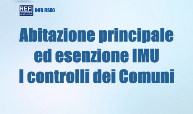 Abitazione principale ed esenzione IMU – I controlli dei Comuni