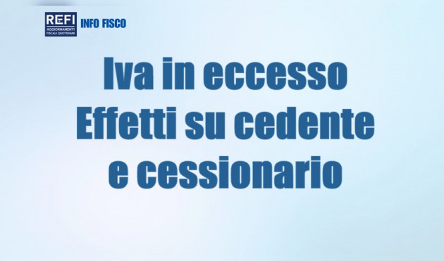 Iva applicata in eccesso - Effetti su cedente e cessionario