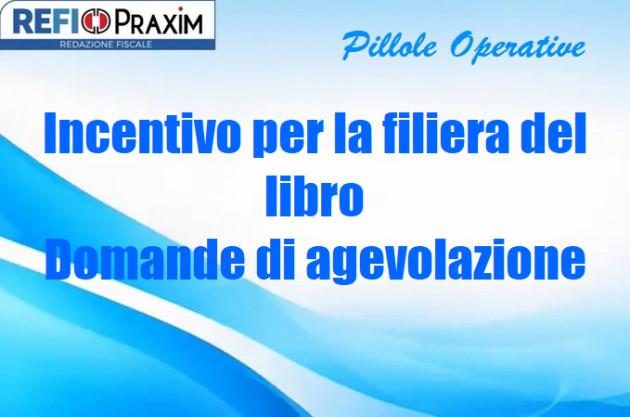 Incentivo per la filiera del libro – Domande di agevolazione